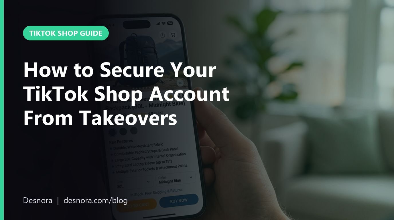 How to Secure Your TikTok Shop Account From Takeovers