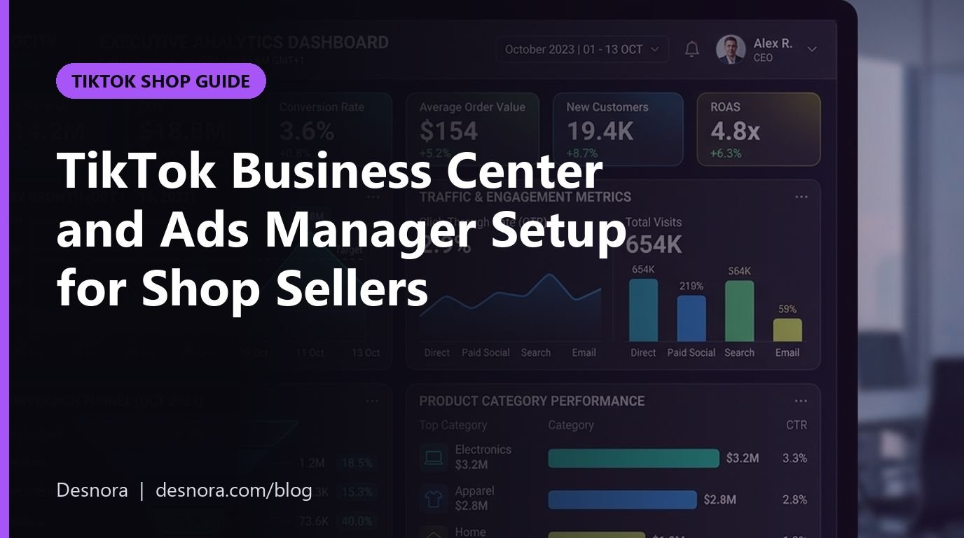 TikTok Business Center and Ads Manager Setup for Shop Sellers