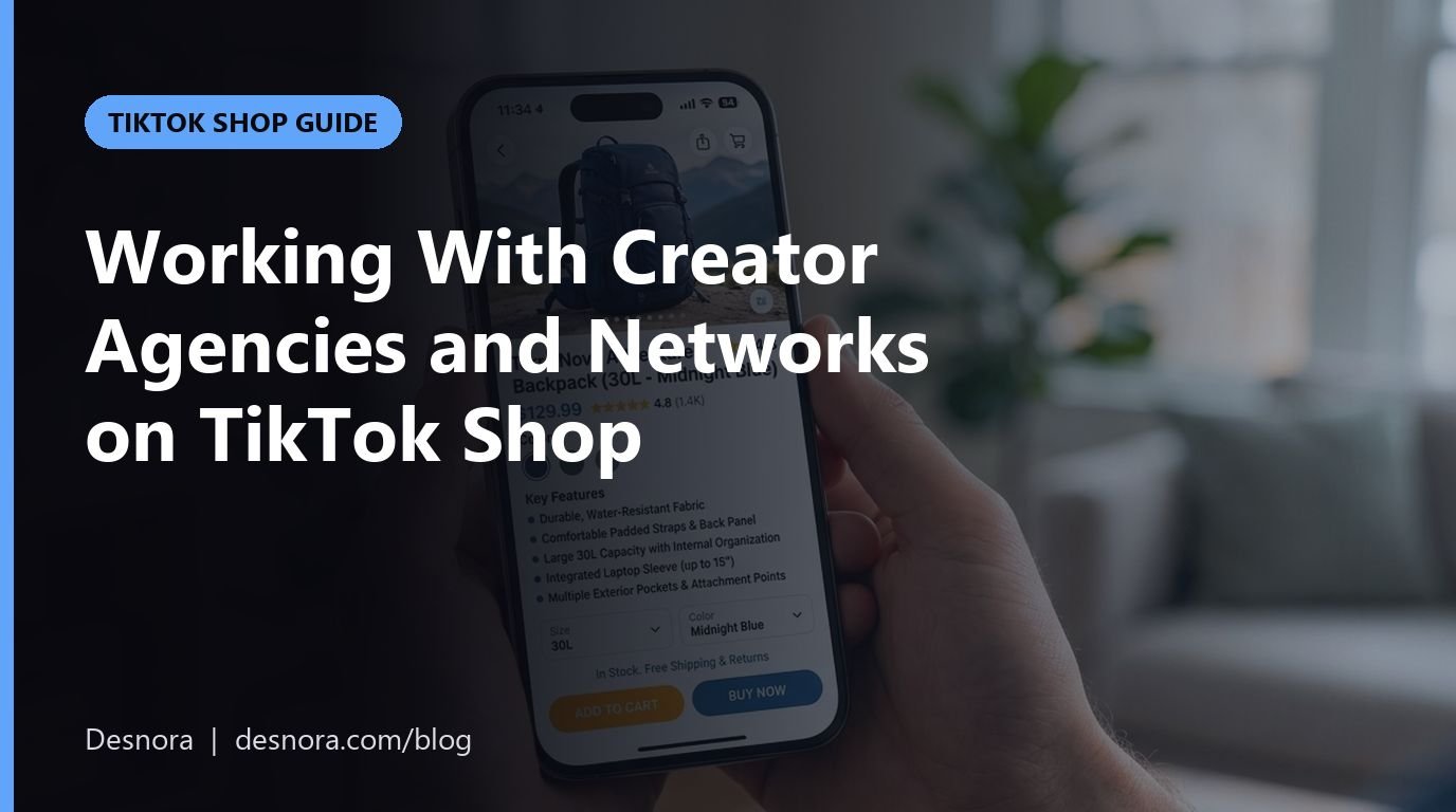 Working With Creator Agencies and Networks on TikTok Shop