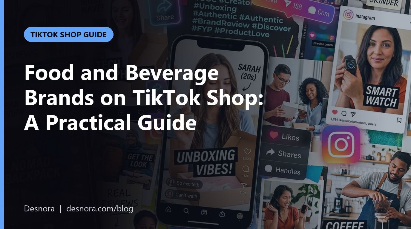Food and Beverage Brands on TikTok Shop: A Practical Guide