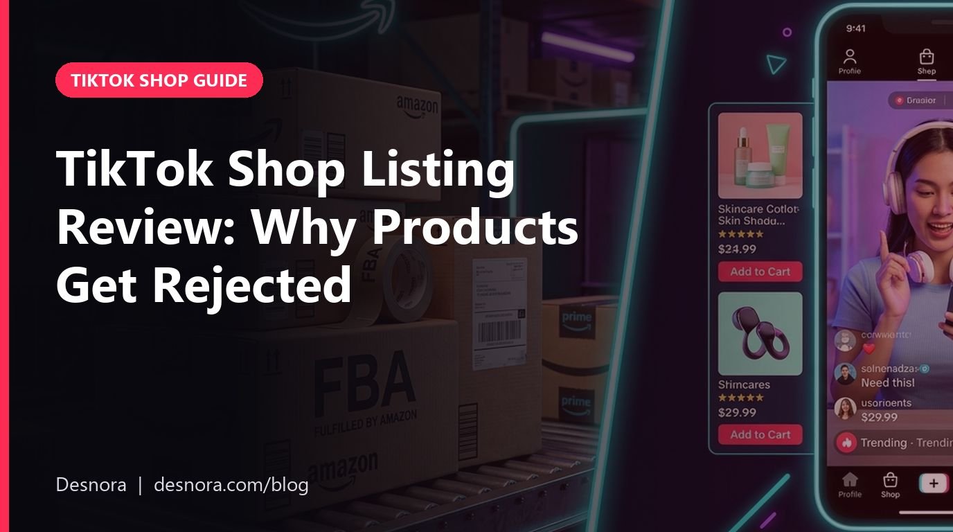 TikTok Shop Listing Review: Why Products Get Rejected