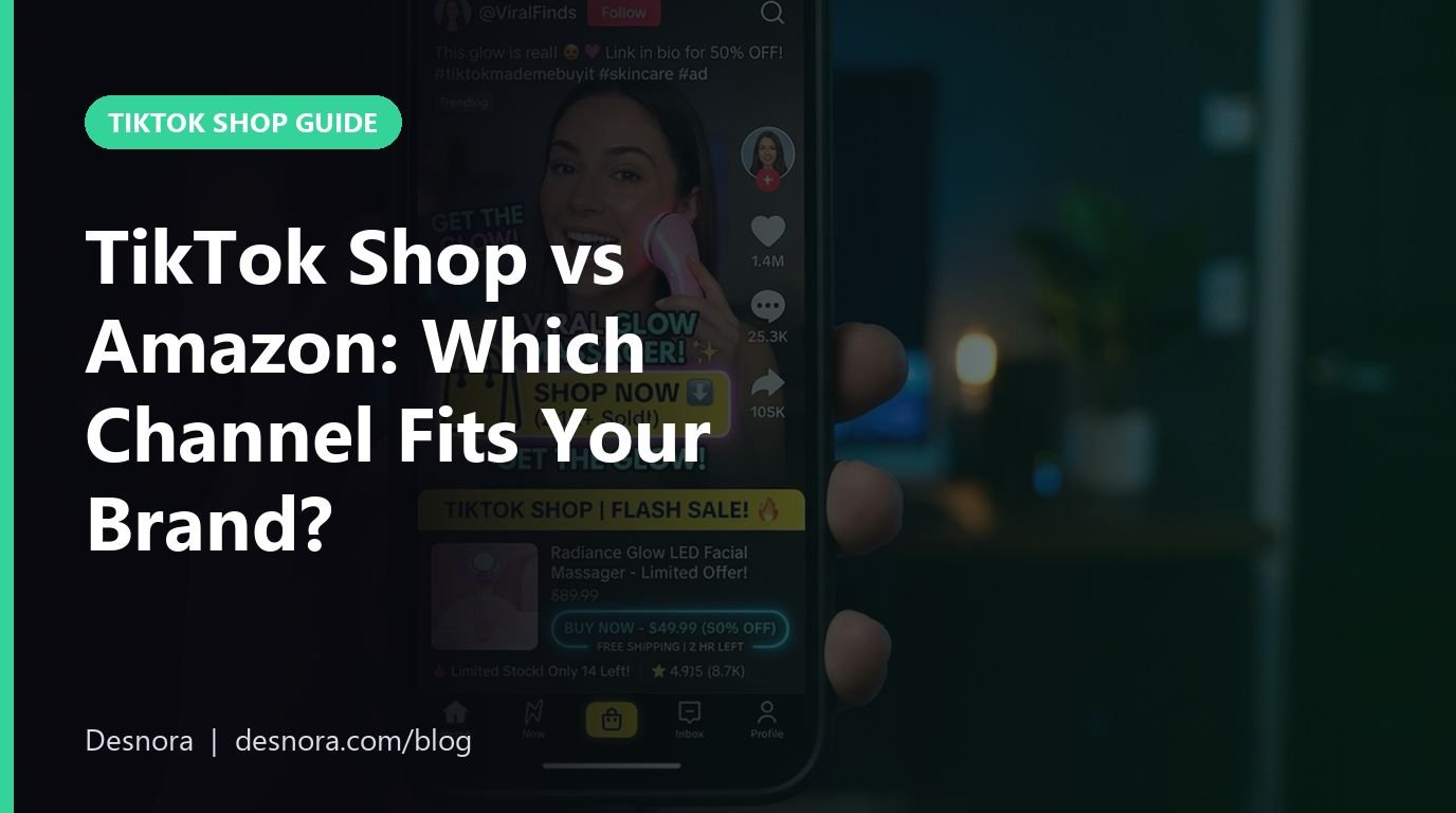 TikTok Shop vs Amazon: Which Channel Fits Your Brand?